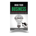 Mind Your Business:10 Steps To Build Your Business Credit
